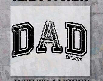 Father's Day DTF Transfer, Dad Est 2026 Ready To Press, Gift for Dad, DTF Transfers, Sublimation PNG Design, Heat Press
