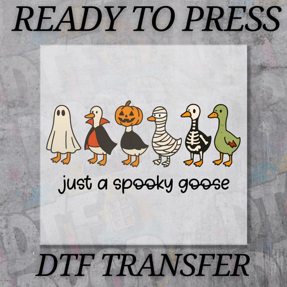 Halloween DTF Transfer, Spooky Season Ready to Press Heat Transfer, Silly Goose Fall Shirt Design, Autumn Sublimation Direct to Film Print