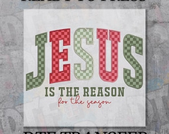 Jesus Is The Reason DTF Transfer, Ready to Press Red Plaid Preppy Christmas
