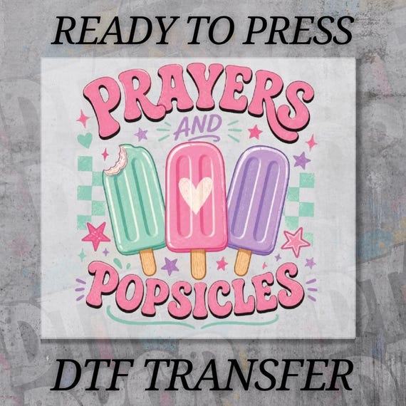 DTF Transfers Prayers and Popsicles, Christian Kids VBS Shirt Design, Church Camp Summer Tee Graphic, Ready to Press Heat Transfer