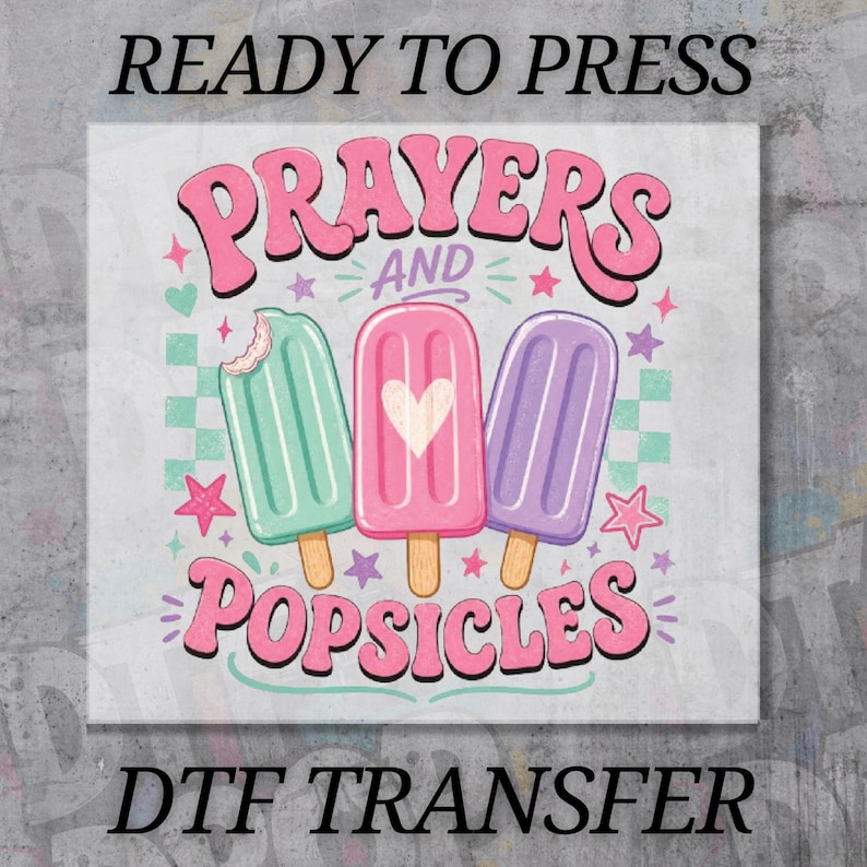 DTF Transfers Prayers and Popsicles, Christian Kids VBS Shirt Design, Church Camp Summer Tee Graphic, Ready to Press Heat Transfer