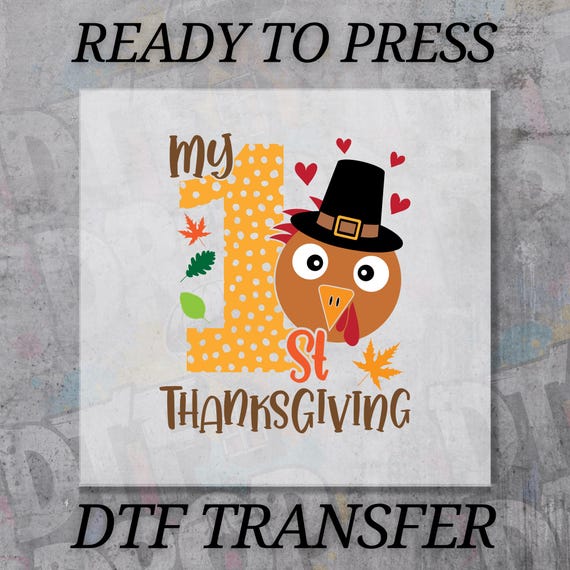 My First Thanksgiving DTF Transfer, Baby Turkey Design, Fall Ready to Press