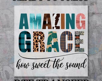 Patchwork Amazing Grace DTF Transfer, Faith Christian Ready To Press Heat Press Print, Direct to Film Sublimation Design