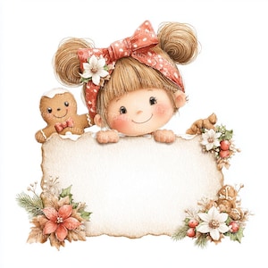 May include: A watercolor illustration of a smiling girl with blonde hair, wearing a red polka dot bow and headband. She holds a blank, torn-edged sign, with a gingerbread man and floral accents. The image has a Christmas theme.