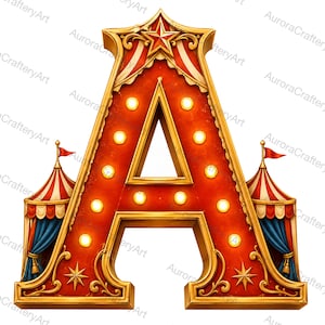 Op de afbeelding: Een grote, driedimensionale letter A met een circusthema, voorzien van een dieprode afwerking met gouden randen. De letter is verlicht door kleine, ronde lampjes en bekroond met een gouden ster. Twee kleine gestreepte tenten flankeren de basis.