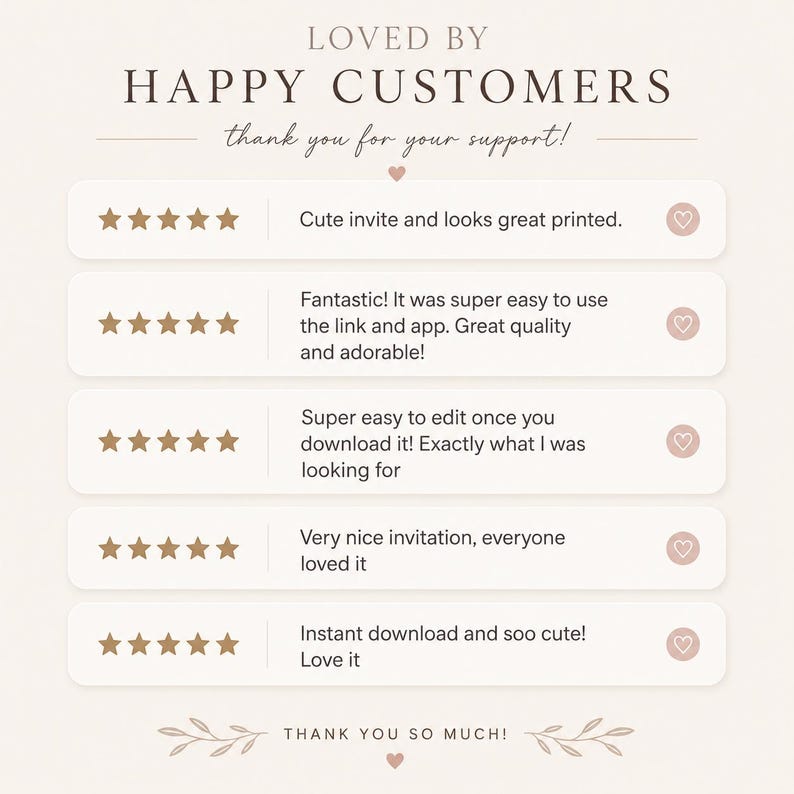 May include: A graphic with the text "LOVED BY HAPPY CUSTOMERS" and customer reviews. The reviews are in a light beige color with brown stars and pink hearts. The text "THANK YOU SO MUCH!" is at the bottom.
