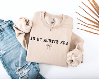 In My Auntie Era Sweatshirt, Auntie Coquette Sweatshirt, Gift for Auntie, Auntie Birthday Gift, Auntie Sweatshirt