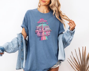 Love You To The Moon And Back Shirt Sweatshirt, Ufo Love Shirt, Valentines Day Sweatshirt, Love Shirt, Be Mine Shirt, Love You Shirt