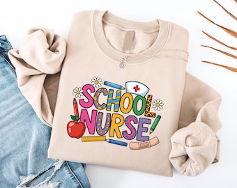 School Nurse Sweatshirt, Cute Nurse Sweatshirt, Back To School Nurse Shirt, Retro School Nurse Top, Nurse Appreciation Gift