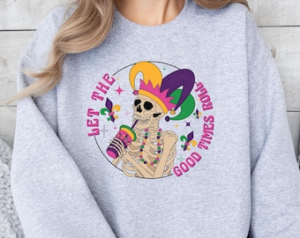 Let the Good Times Roll Mardi Gras Shirt Sweatshirt, Mardi Gras Sweatshirt, Mardi Gras sweat, New Orleans sweat, Fat Tuesday Sweater
