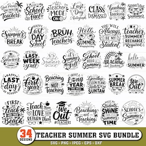 May include: A collection of 34 black and white graphic designs featuring typography and summer-themed icons related to teachers and the end of the school year, including phrases like Teacher Mode On, Summer Break, and School's Out for Summer.
