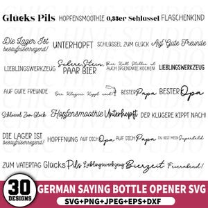 以下が含まれることがあります： ボトルオープナー用のデジタルデザインセット。30のドイツ語のことわざが様々なフォントで表示されています。「Glücks Pils」や「Auf Gute Freunde」などのフレーズが含まれており、クラフトプロジェクトに最適です。SVG、PNG、JPEG、EPS、DXFファイルが含まれています。