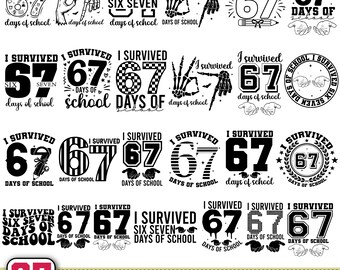I Survived 67 Days Of School svg,Funny Student Svg,67 Trendy Svg,67 meme svg,Funny 6 7 Meme hands svg,Funny svg,Cricut & Silhouette