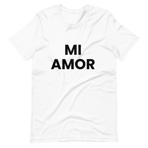 Mi Amor T-Shirt: Unisex Soft Cotton Spanish Love Tee