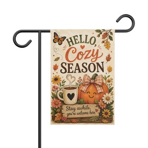 Hello Cozy Season Garden Banner | Fall Pumpkin, Coffee, Autumn Flowers