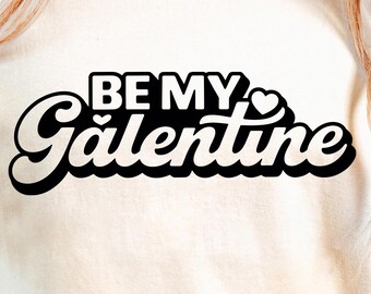 Be My Galentine Retro PNG – Vintage Galentines Day-shirtontwerp, Galentine-cadeau, Galentines-dag png-sublimatie