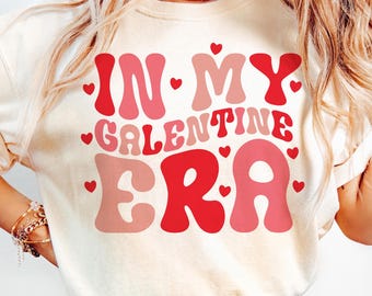 In My Galentine Era PNG – Esthetic Galentines Day Shirt Design, Bestie Galentine-cadeau, Galentines-sublimatiedownload