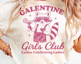 Galentine Girls Club SVG – Ladies Celebrating Ladies, Funny Galentines Day Shirt Design, PNG EPS DXf Cut Files