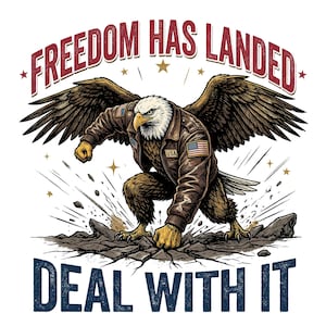 Freedom Has Landed PNG | Funny Eagle Superhero Sublimation | Retro Patriotic Bomber Jacket Shirt Design