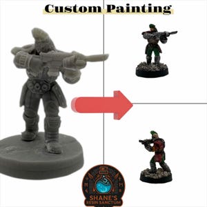 May include: A comparison of a grey unpainted resin miniature soldier holding a rifle and two painted versions of the same figure. The painted miniatures feature green hair, red armour, and green trousers. The text Custom Painting and Shane's Resin Sanctum appear.