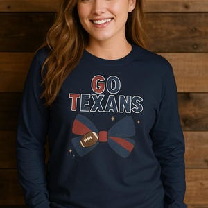 Go Texans Football Bow Long Sleeve Shirt: Houston NFL Fan Apparel