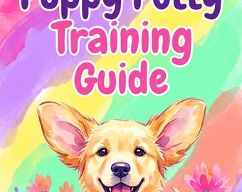 Könnte beinhalten: Buntes Buchcover mit dem Text "Puppy Potty Training Guide". Es zeigt einen lächelnden, hellbraunen Welpen, umgeben von Blumen. Ein kreisförmiges Abzeichen zeigt "Vet-Approved".