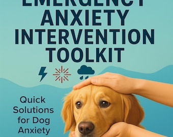 Emergency Dog Anxiety Toolkit PDF | Crisis Intervention Guide | Separation Anxiety Help | Instant Digital Download