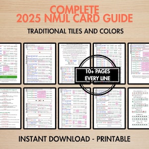 May include: A digital guide for 2025 NMJL card, featuring traditional tiles and colors. The image displays multiple pages with detailed information, including the text "COMPLETE 2025 NMJL CARD GUIDE" and "10+ PAGES EVERY LINE". The guide is available for instant download.