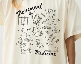 Comfort Colors® Physical Therapy Shirt, Movement Is Medicine Cat Tee, Funny PT Gift, Therapist Assistant Shirt, Pediatric Therapy Tee