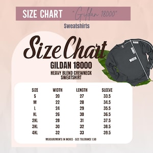 May include: A size chart for Gildan 18000 heavy blend crewneck sweatshirts. The chart displays sizes S to 4XL, with measurements in inches for width, length, and sleeve length. A dark gray sweatshirt is shown on the right.