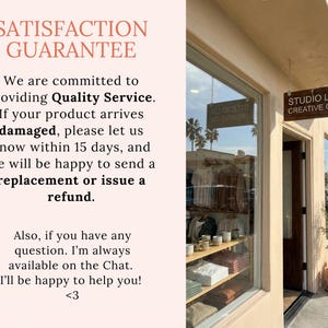 May include: Exterior shot of a storefront with a sign that reads "STUDIO LIA CREATIVE CO." The window displays clothing and home goods. Text on the left side of the image reads "SATISFACTION GUARANTEE" and details a return policy.