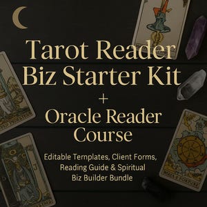 Puede incluir: Una superficie de madera oscura con cartas del tarot, cristales y el texto "Tarot Reader Biz Starter Kit + Oracle Reader Course". El texto también incluye "Plantillas editables, formularios de clientes, guía de lectura y paquete de creación de negocios espirituales".