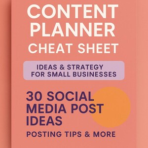 Puede incluir: Gráfico rectangular melocotón con el texto blanco "CONTENT PLANNER CHEAT SHEET". También incluye "IDEAS & STRATEGY FOR SMALL BUSINESSES" y "30 SOCIAL MEDIA POST IDEAS POSTING TIPS & MORE". Un círculo naranja está en la esquina inferior derecha.