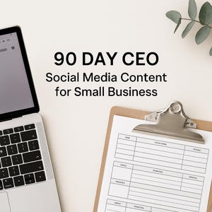 May include: A laptop and clipboard are on a white surface. The laptop is open, displaying a blank screen. The clipboard holds a sheet with a grid of lines and the text "90 DAY CEO Social Media Content for Small Business."