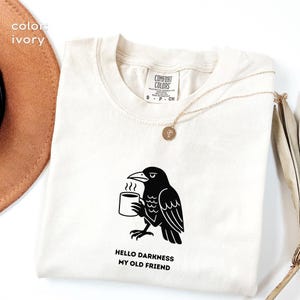 Hello Darkness My Old Friend Shirt, Funny Crow Coffee T-Shirt Minimalist Gothic Graphic Te, Raven Lover Gift Unisex Softstyle Tee Coffee Tee