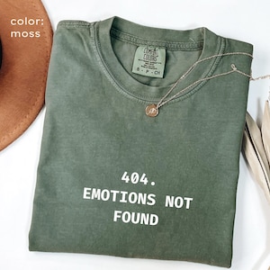 404 Emotions Not Found, Minimal Tech Humor Design Programmer Meme Introvert Deadpan Clean Text Graphic Programmer gift Idea Geek Shirt