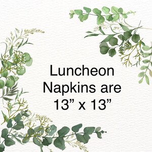 May include: White background with green eucalyptus and text that reads "Luncheon Napkins are 33 x 33 cm". The image is a decorative design for napkins, featuring botanical elements.