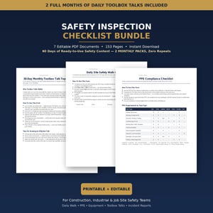 May include: A digital safety inspection checklist bundle featuring 7 editable PDF documents and 153 pages. The text includes 2 FULL MONTHS OF DAILY TOOLBOX TALKS INCLUDED, SAFETY INSPECTION CHECKLIST BUNDLE, 30-Day Monthly Toolbox Talk Topics, Daily Site Safety Walk, and PPE Compliance Checklist.