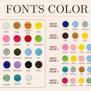 May include: A color chart titled FONTS COLOR displaying a grid of circular thread samples in various shades including cream, white, khaki, yellow, pink, red, green, blue, purple, black, and orange, alongside six multi-color combinations.