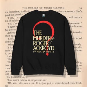Agatha Christie Roger Ackroyd Sweatshirt: Mystery Novel Crewneck