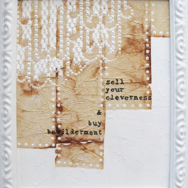 mixed media painting.  framed white art.  rumi quote.  buy bewilderment.