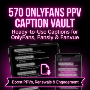 Può includere: Grafica di marketing digitale rosa con il testo "570 ONLYFANS PPV CAPTION VAULT". L'immagine include un tablet e uno smartphone che mostrano esempi di didascalie. Promuove didascalie pronte all'uso per OnlyFans, Fansly e Fanvue, con l'obiettivo di aumentare i PPV, i rinnovi e l'engagement.