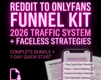Reddit to OnlyFans Traffic System 2026 | Faceless Creator Funnel Kit and Marketing Bundle