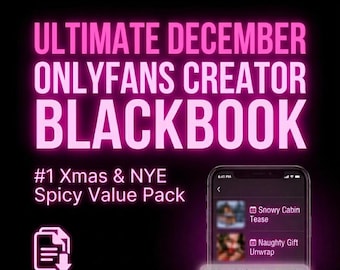 Dezember OnlyFans Ersteller von Blackbook | 50 NSFW Scenes + 25 Scripts + 100+ Promo Templates | 18k Dezember System - 50% Rabatt endet am Freitag