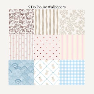 Peut inclure: Neuf papiers peints pour maison de poupée avec divers motifs. Les motifs comprennent des papillons, des rayures verticales, des motifs floraux, des nœuds, des cœurs, des rayures roses, des coquillages bleus, des lapins et un motif vichy bleu. Le texte "9 Dollhouse Wallpapers" est en haut.