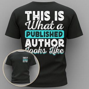 What a Published Author Is T-Shirt | Statement T-Shirt by TeeandCap