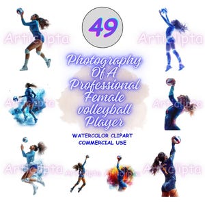 May include: Watercolor clipart featuring a professional female volleyball player in action. The image includes multiple illustrations of a player in blue uniforms, with a volleyball. The text says "Photography Of A Professional Female Volleyball Player".