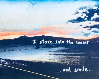 I Stare Into The Sunset...