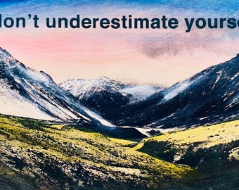 Don't Underestimate Yourself