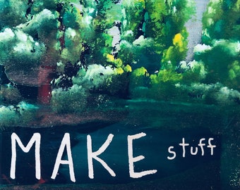 Make Stuff
